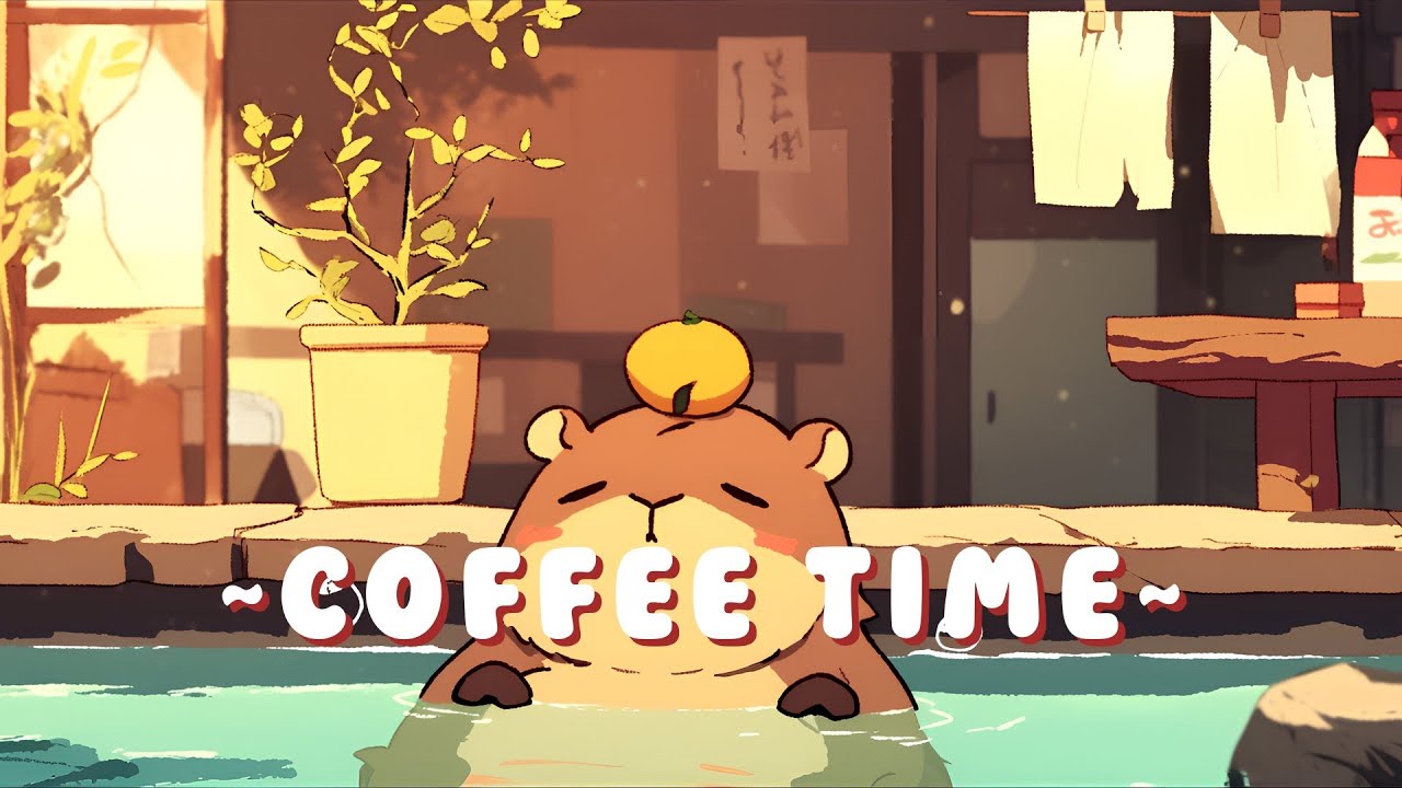 Capybara Chill Radio - Study & Chill Music Mix ~ Peaceful Moments ~ 🌸 ☕