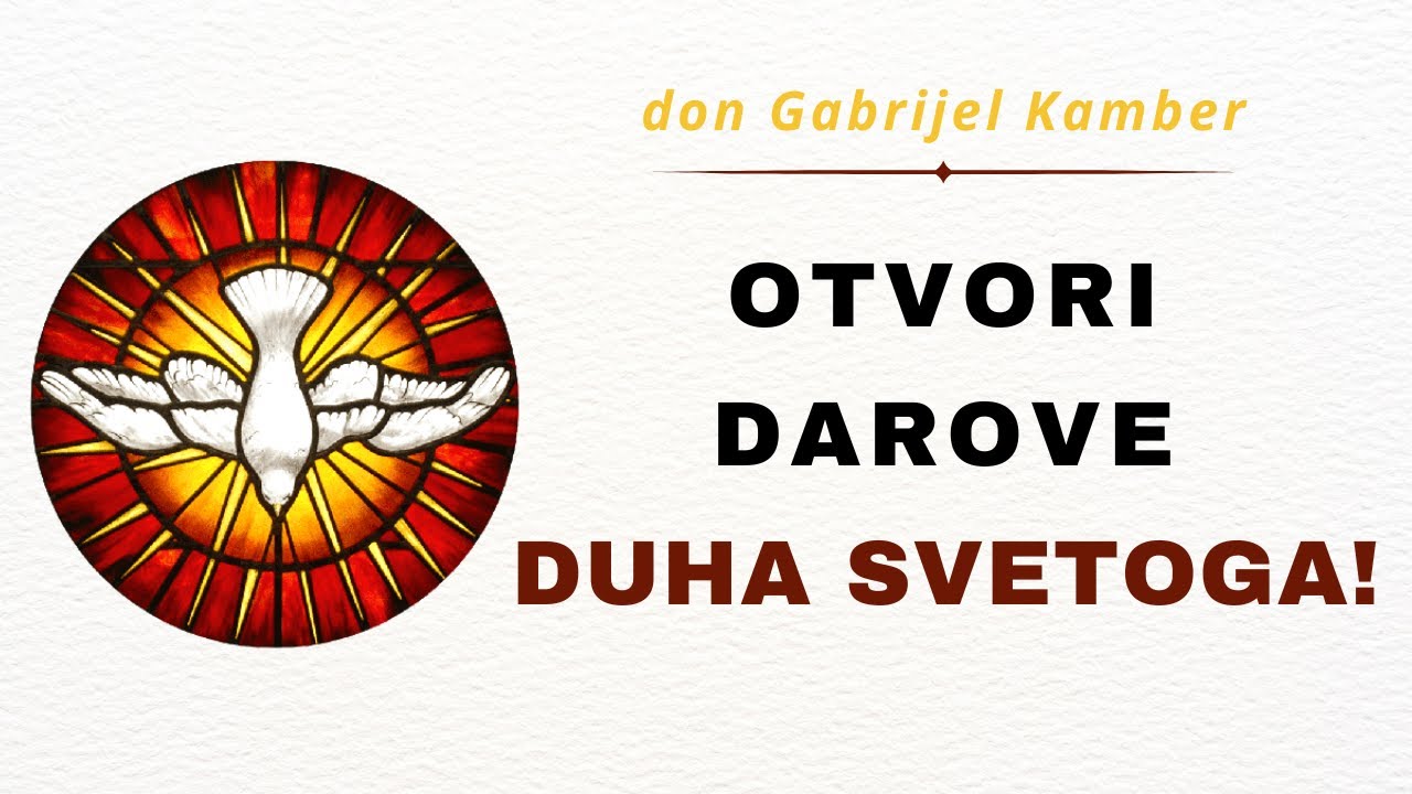 Otvori darove Duha Svetoga! don Gabrijel Kamber