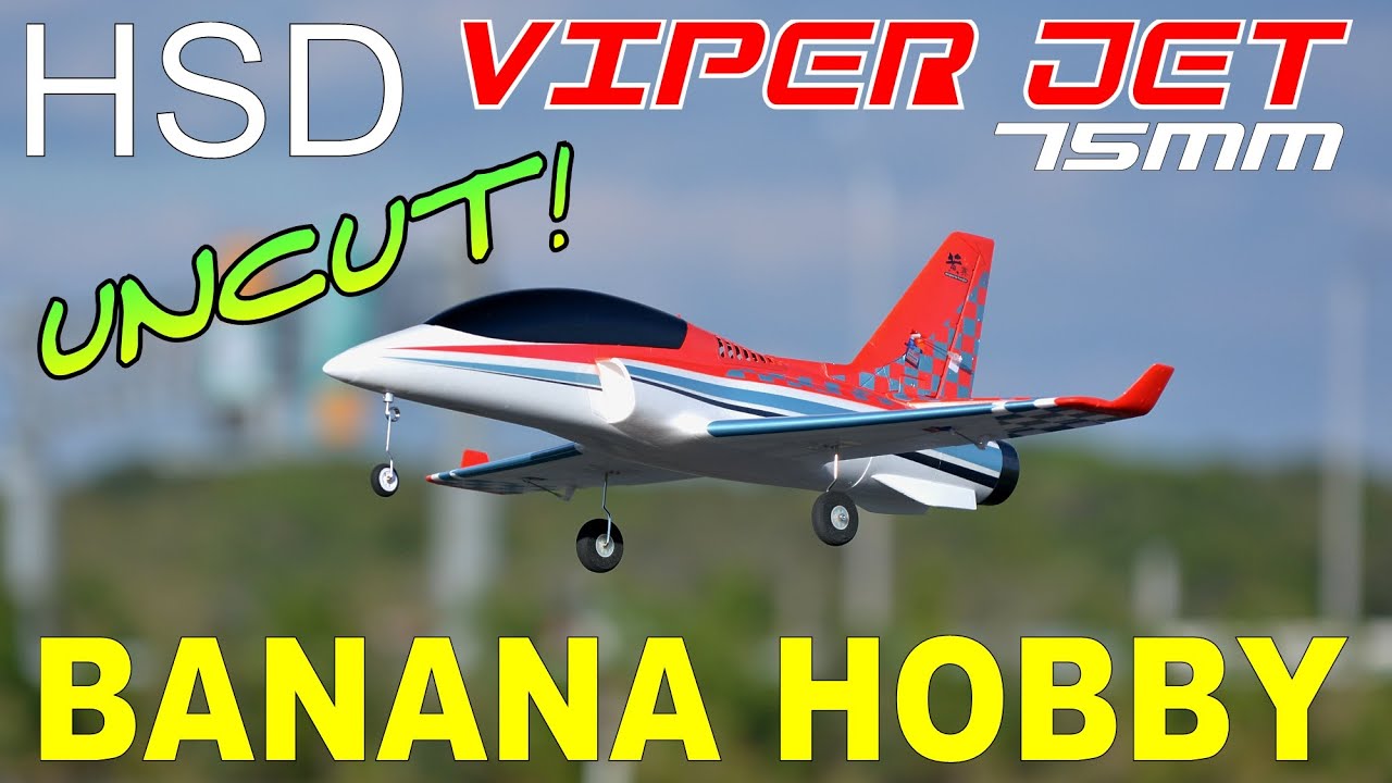 HSD / BANANA HOBBY 75mm Viper Jet UNCUT FLIGHT DEMO By: RCINFORMER