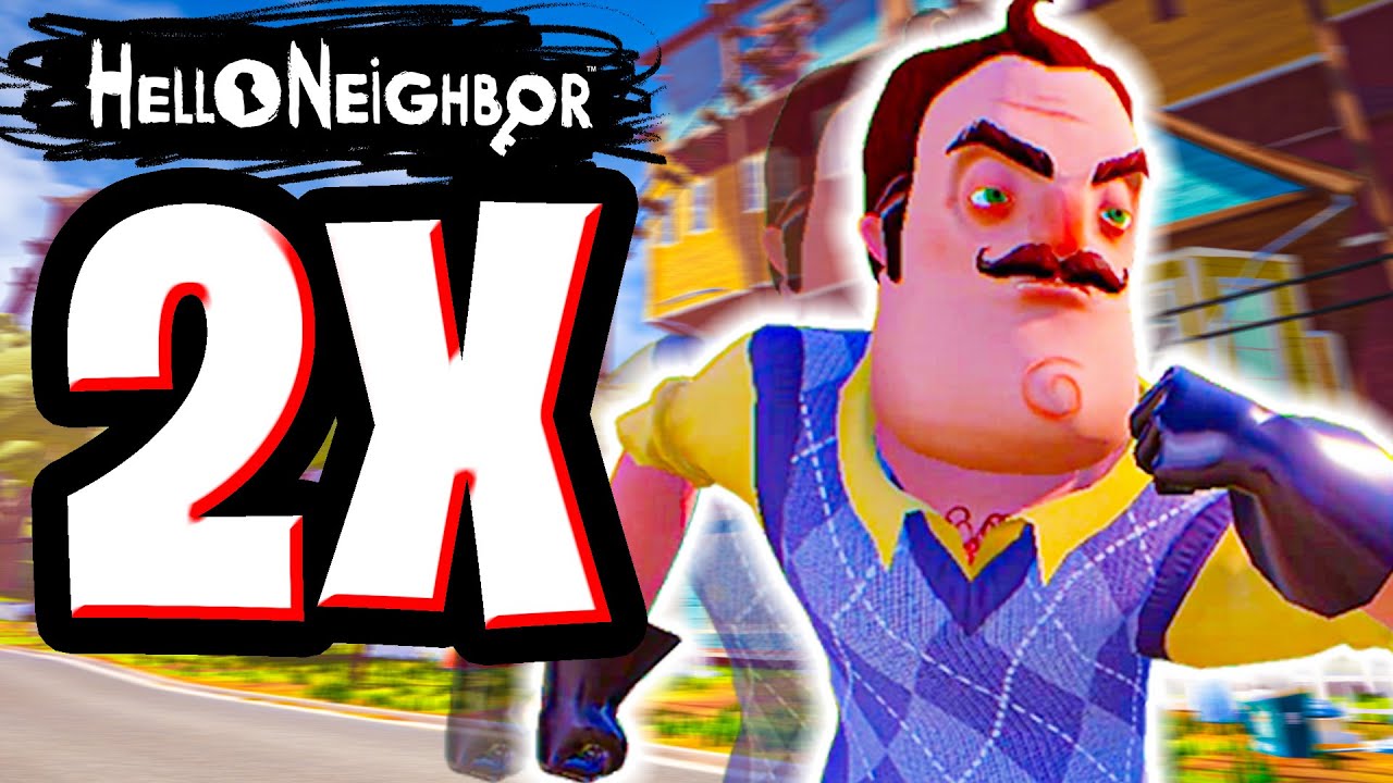 2X SPEED CHALLENGE in Hello Neighbor!! (FULL GAME)