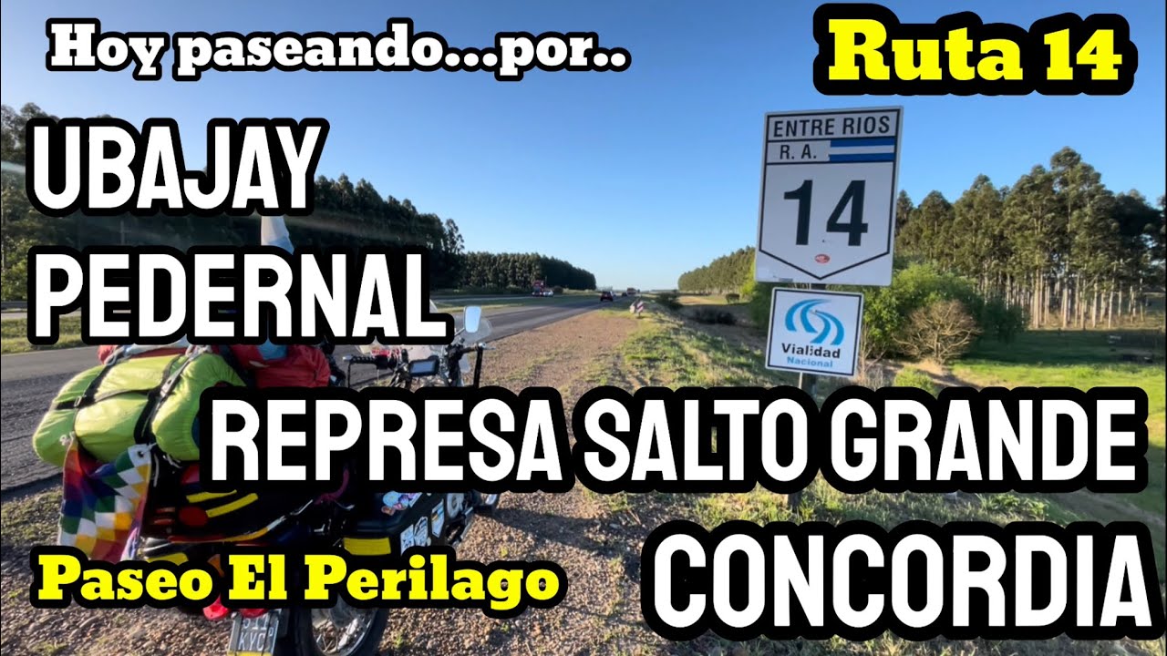 RUTA 14 | REPRESA SALTO GRANDE | Concordia | Ubajay | Pedernal | en moto por Argentina