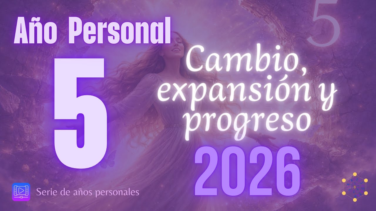 Año Personal 5 en 2026 | Cambia, Avanza y Evoluciona 🌀