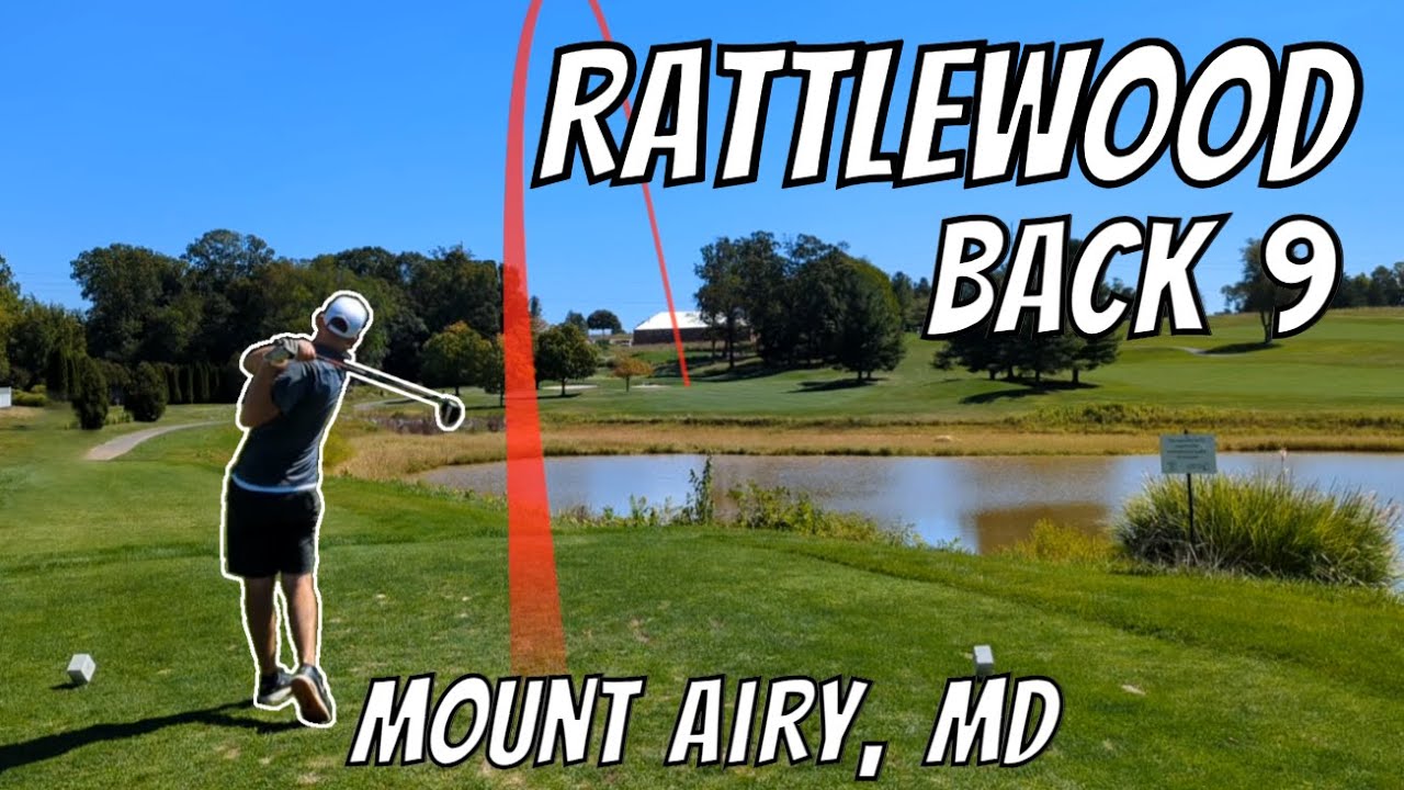 Rattlewood Back 9 - Shot by Shot
