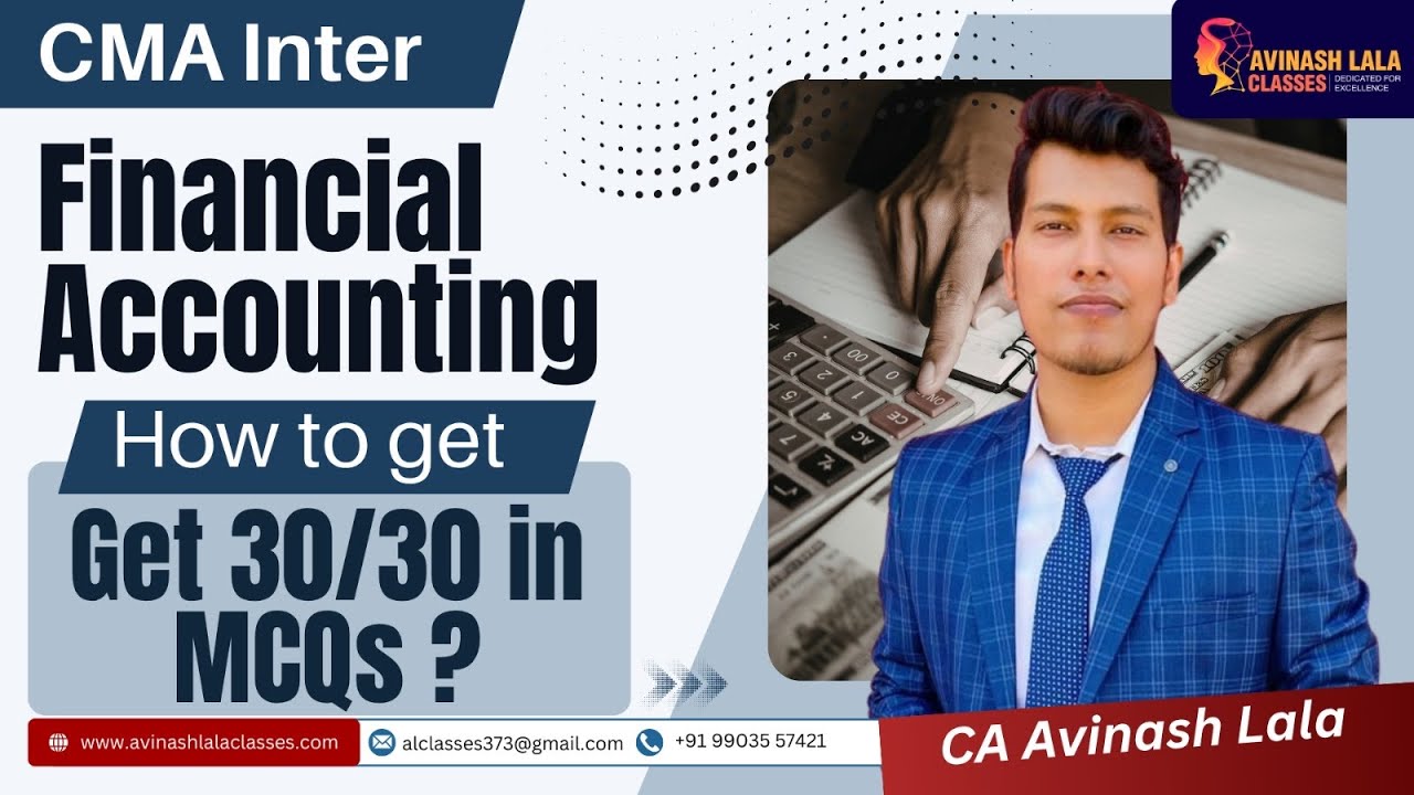 CMA Inter Financial Accounting June 26 | Score Full Marks in MCQs [30/30] | CA Avinash Lala