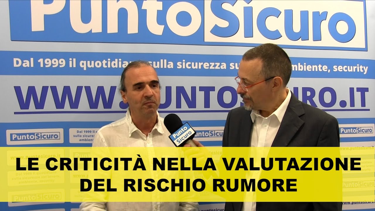 Le criticità nella valutazione del rischio rumore
