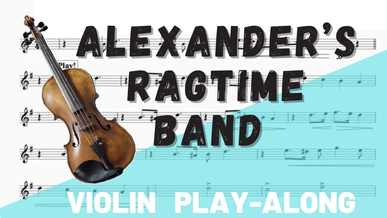 Alexander's Ragtime Band for Violin. Play-Along/Backing Track. Free Music!