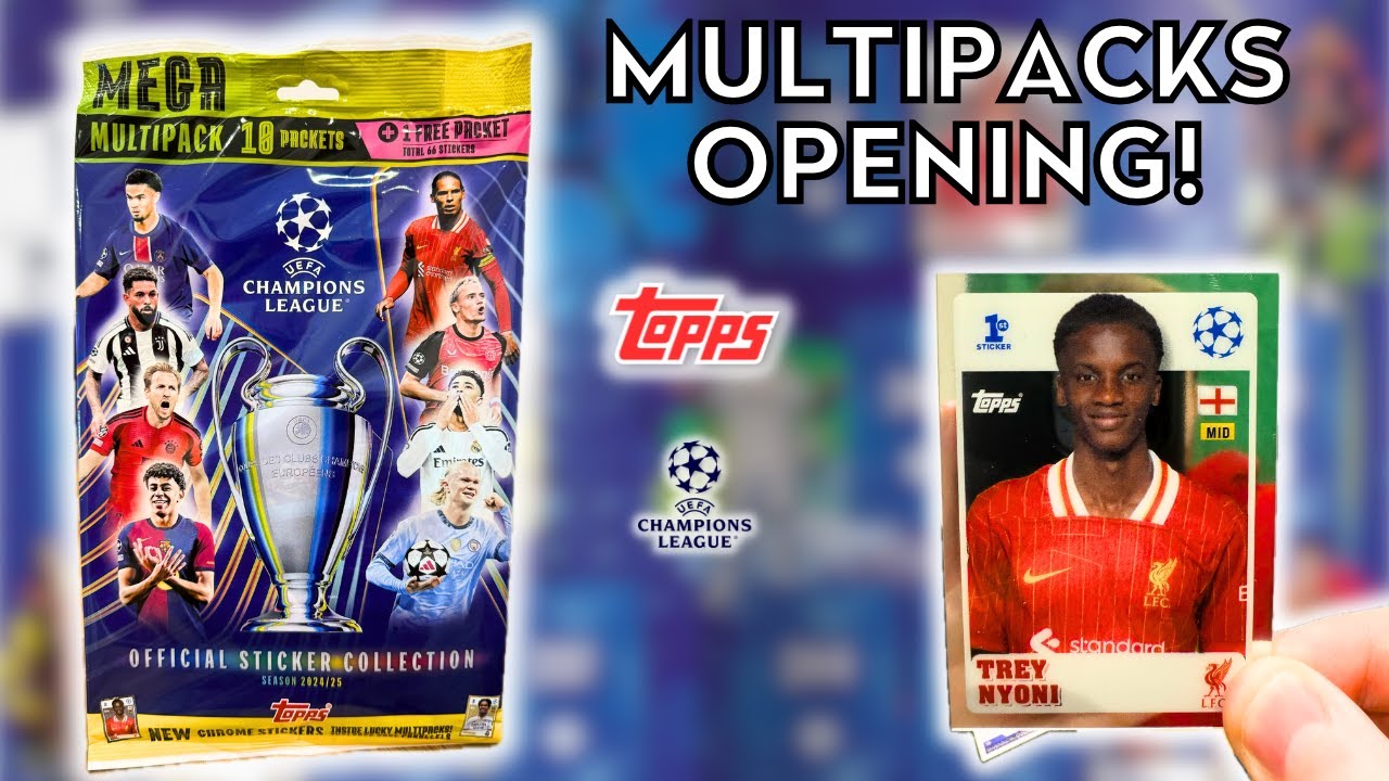 HUNTING FOR CHROME 1ST STICKERS! | TOPPS UEFA CHAMPIONS LEAGUE 2024/25 STICKERS | MULTIPACK OPENING!