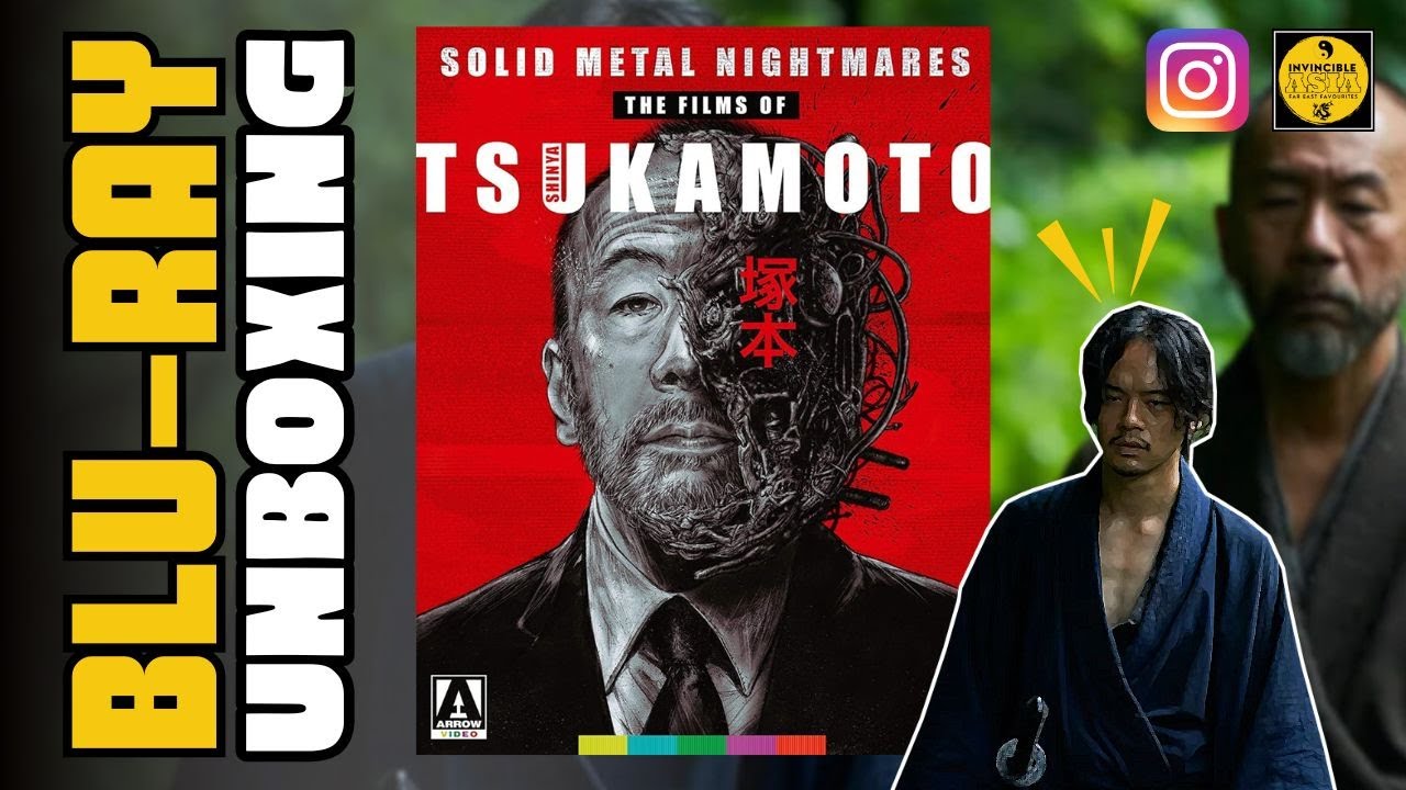 SOLID METAL NIGHTMNARES: THE FILMS OF SHINYA TSUKAMOTO 塚本 晋也 - Arrow Video Unboxing & Review