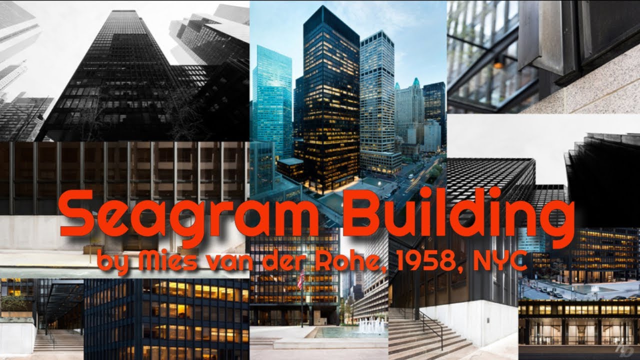 Seagram Building by Mies van der Rohe