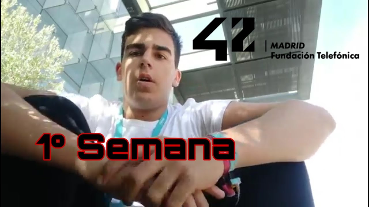 Primera semana 42 Madrid fundación Telefónica