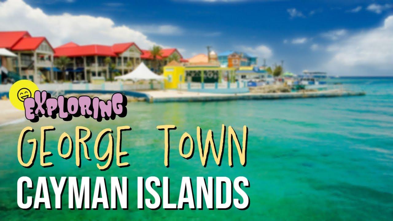 Exploring George Town in Cayman Islands