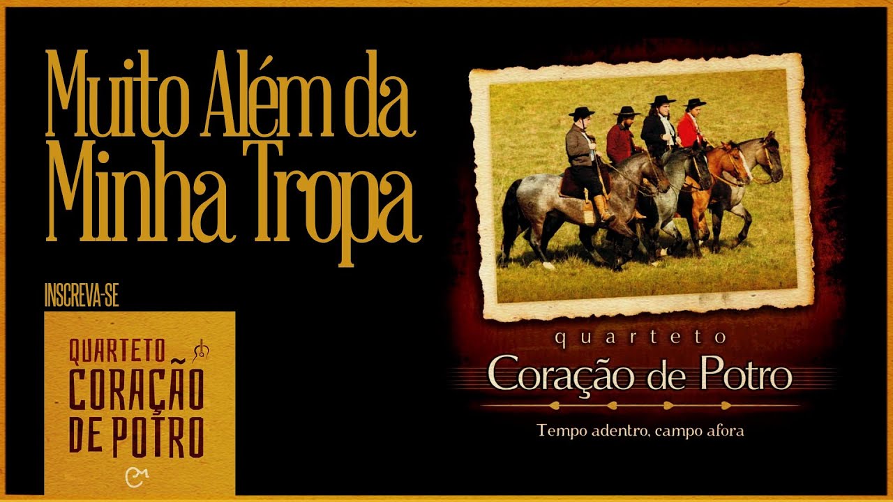 Quarteto Coração de Potro - Muito Além da Minha Tropa