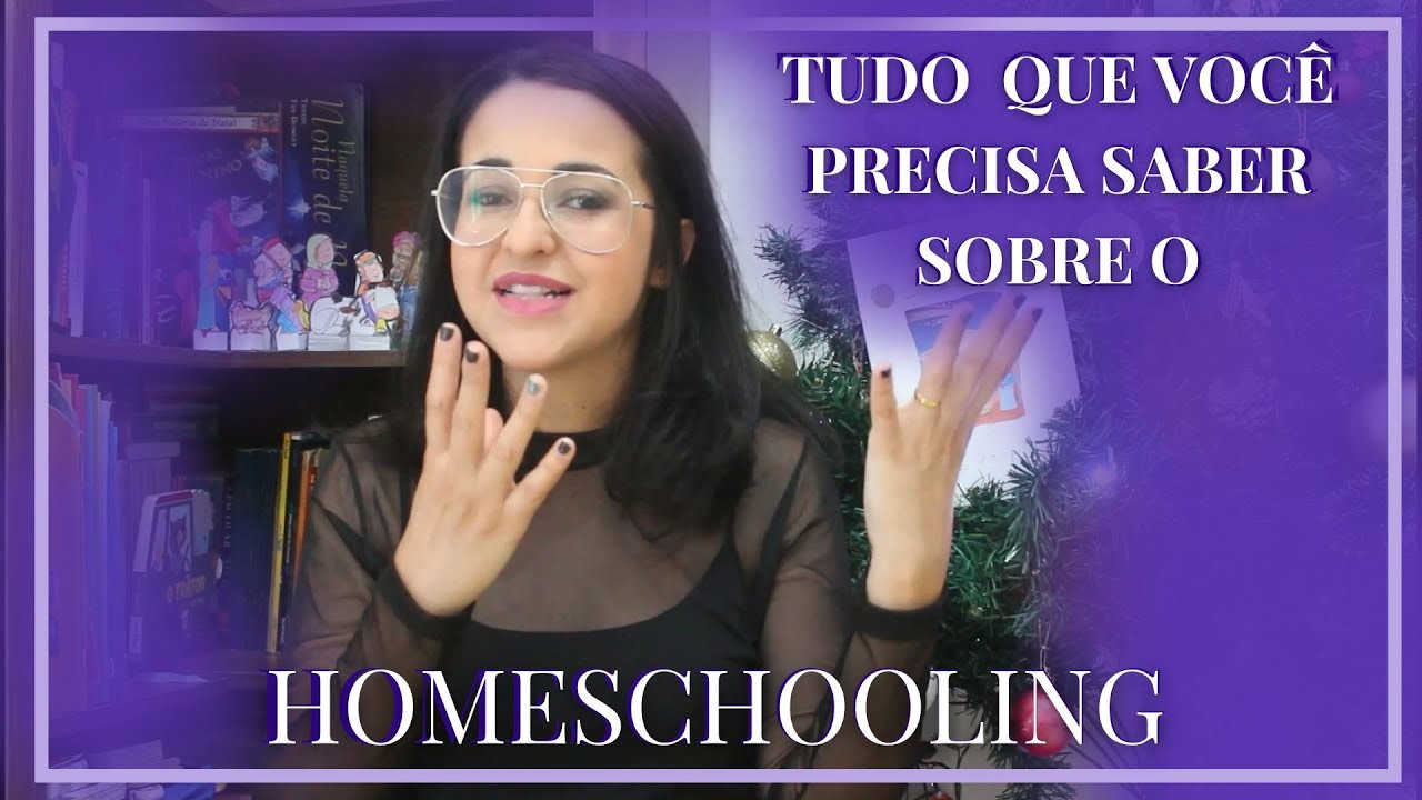 O QUE &Eacute; HOMESCHOOLING? TUDO QUE VOC&Ecirc; PRECISA SABER SOBRE A EDUCA&Ccedil;&Atilde;O DOMICILIAR EM 7 MINUTOS