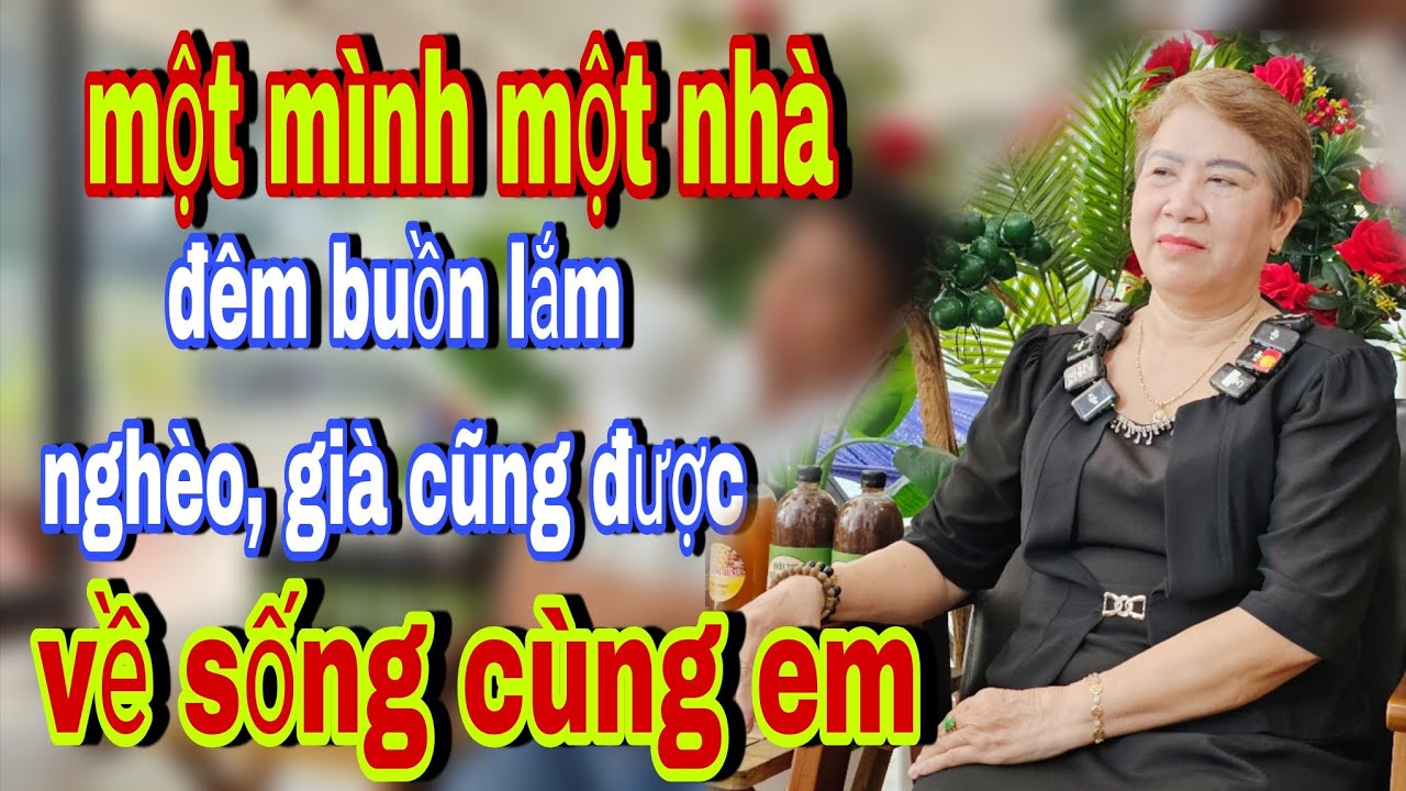 Một Mình Một Nhà Đêm Về Buồn Lắm Anh Nào Cô Đơn Về Sống Cùng Em - Kết Nối Yêu Thương