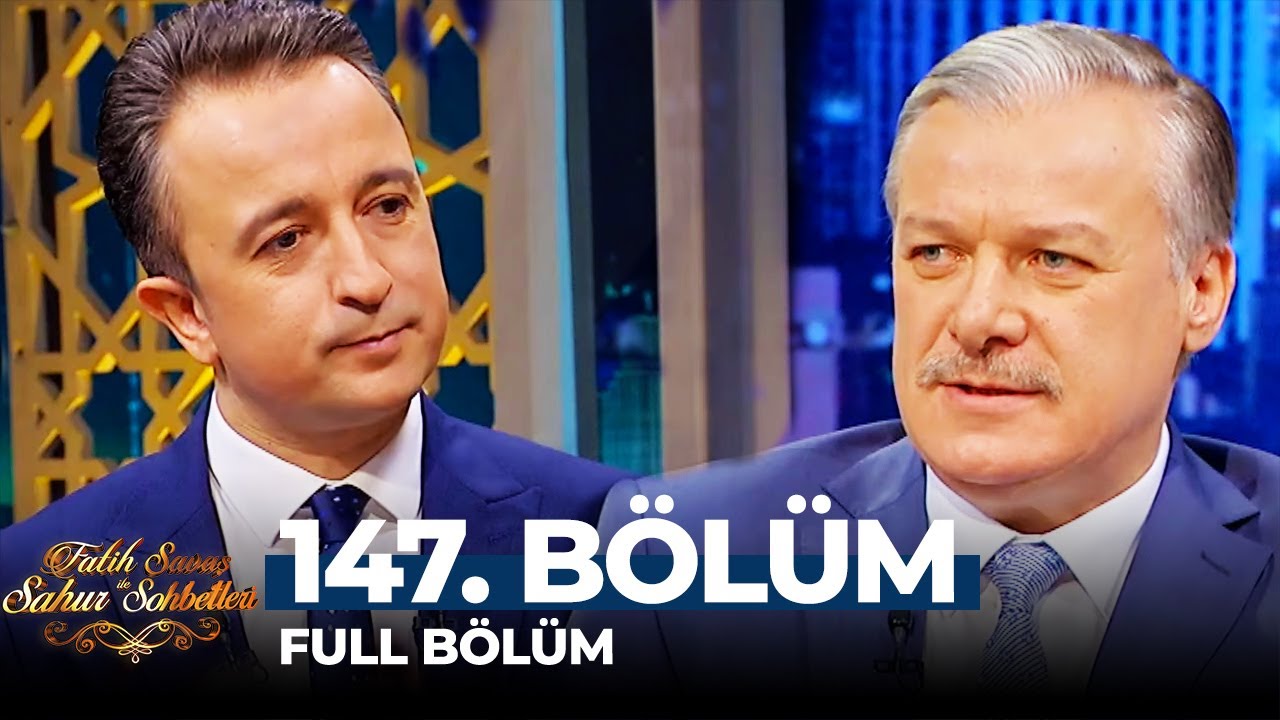 Fatih Savaş ile Sahur Sohbetleri 147. Bölüm | Vehbi Akşit