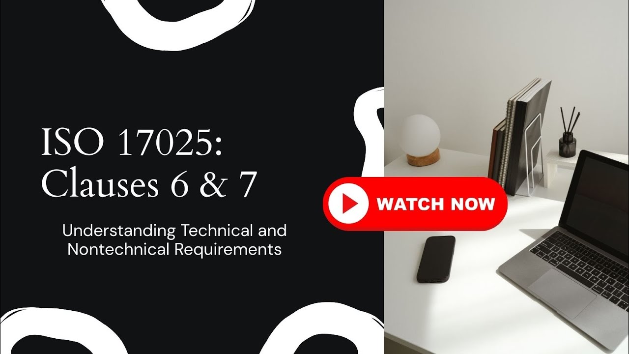 Пункты 6 и 7 стандарта ISO 17025 | Разъяснение технических и нетехнических требований