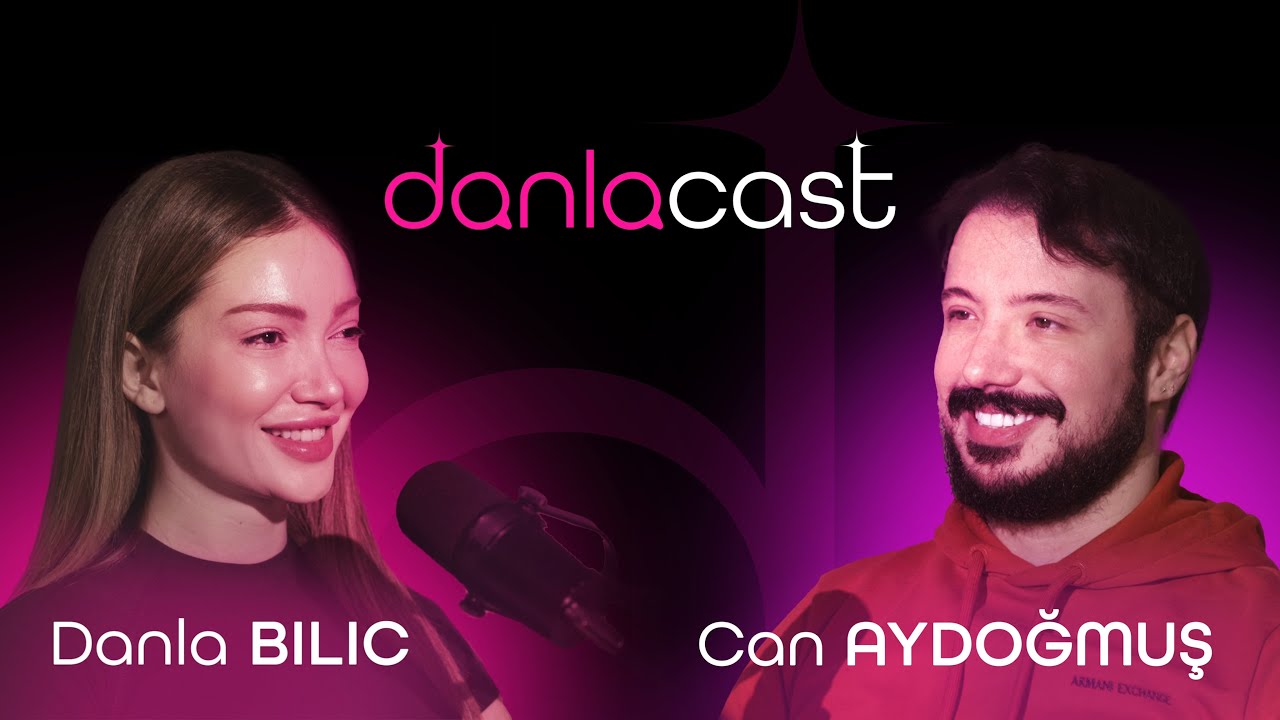 DanlaCast - Can Aydoğmuş