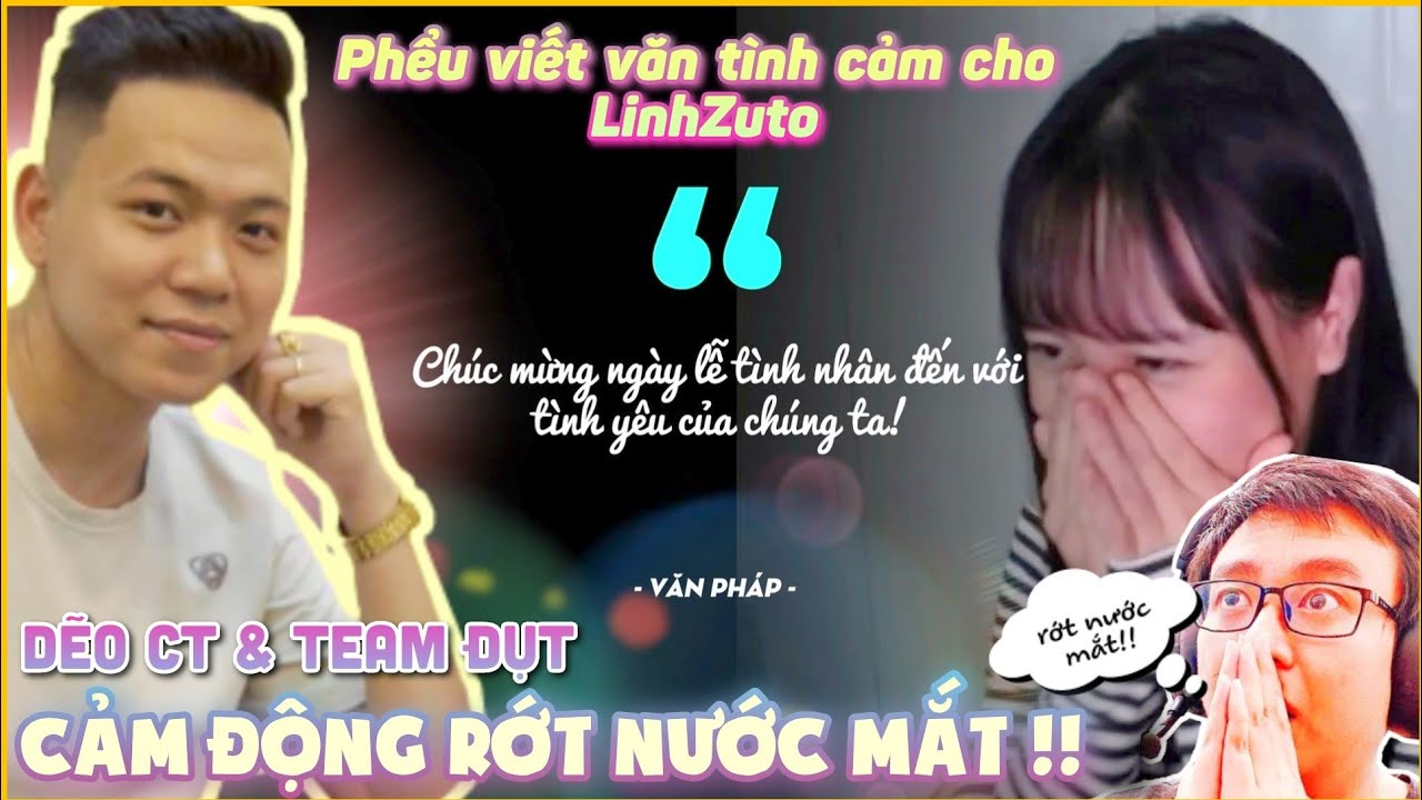 PHỂU VIẾT VĂN TÌNH CẢM GỬI MAI LINH ZUTO KHIẾN DẼO & TEAM ĐỤT RƠI NƯỚC MẮT VÌ QUÁ CẢM ĐỘNG