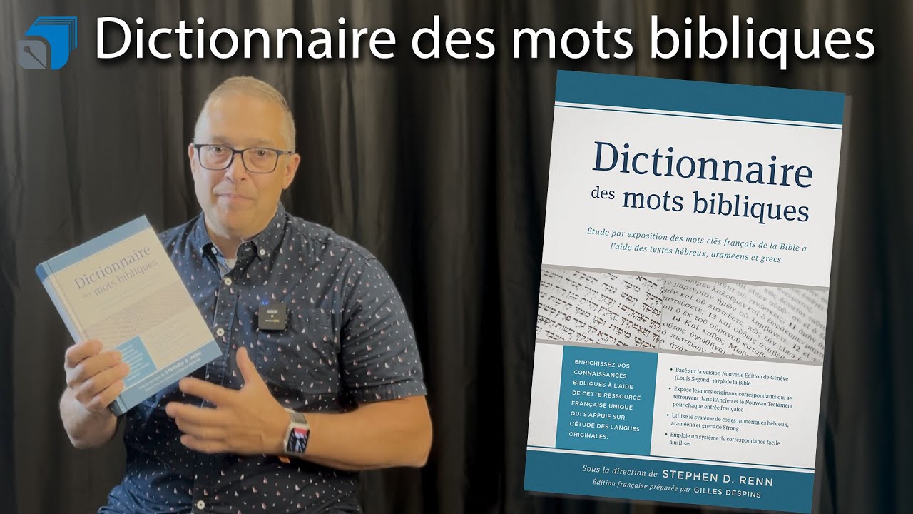 Nous vous présentons le Dictionnaire des mots bibliques