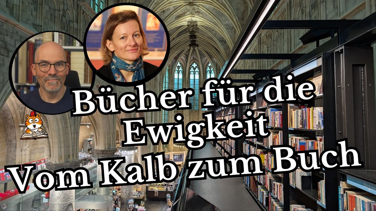 Podcast B&uuml;cher f&uuml;r die Ewigkeit:  Vom Kalb zum Buch