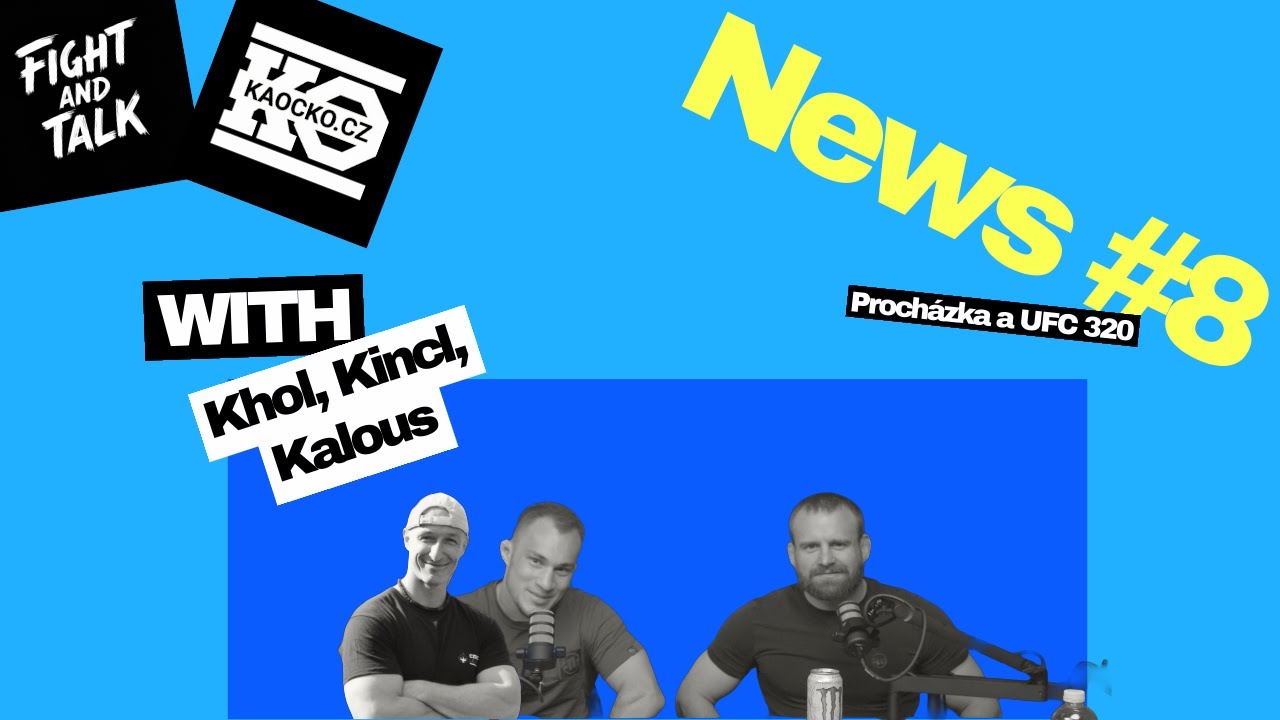 Fight and Talk - News #8 | Novinky z Las Vegas (UFC 320)