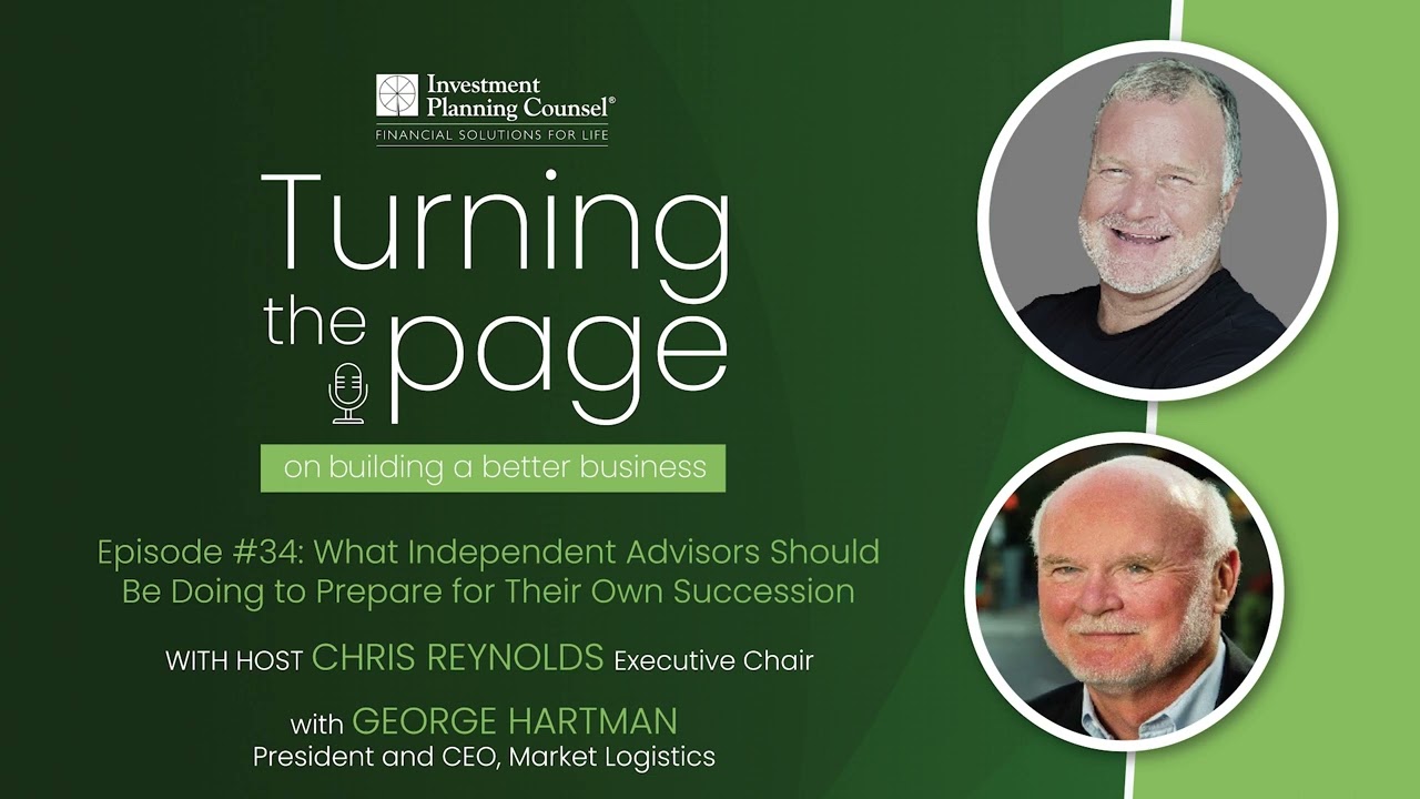 EP34- What Independent Advisors Should be Doing to Prepare for Their Own Succession w/George Hartman