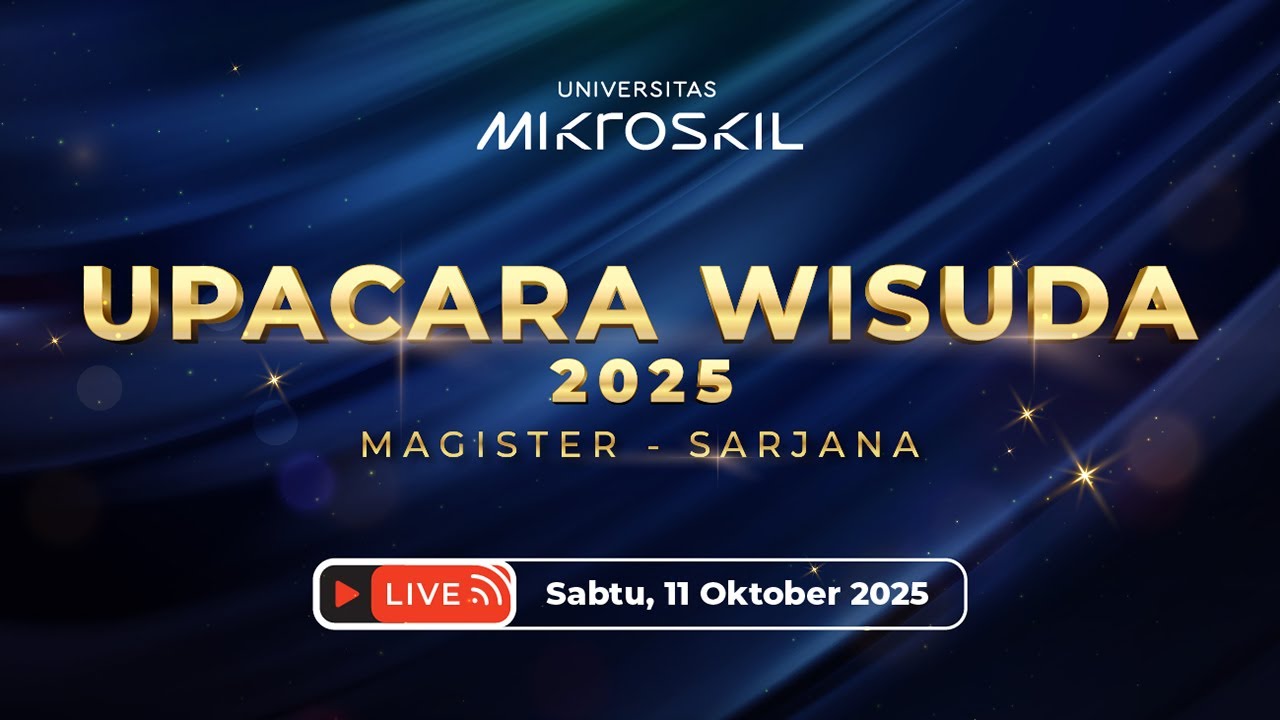 Live Stream Wisuda Universitas Mikroskil 2025 – Magister & Sarjana