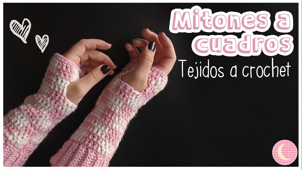 🧤Mitones Tejidos a Crochet | Modelo a cuadros!