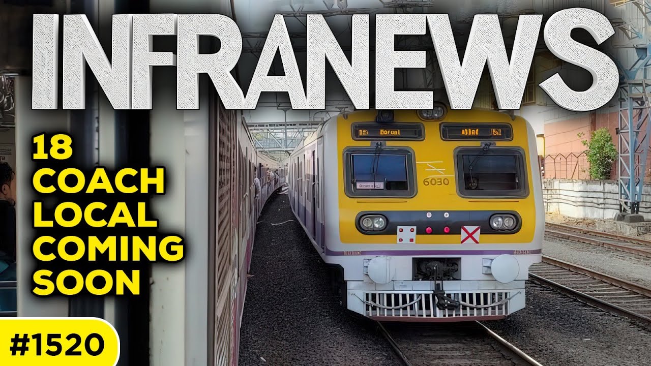 Mumbai Local Trains Are Getting BIGGER – 18 Coaches Incoming!