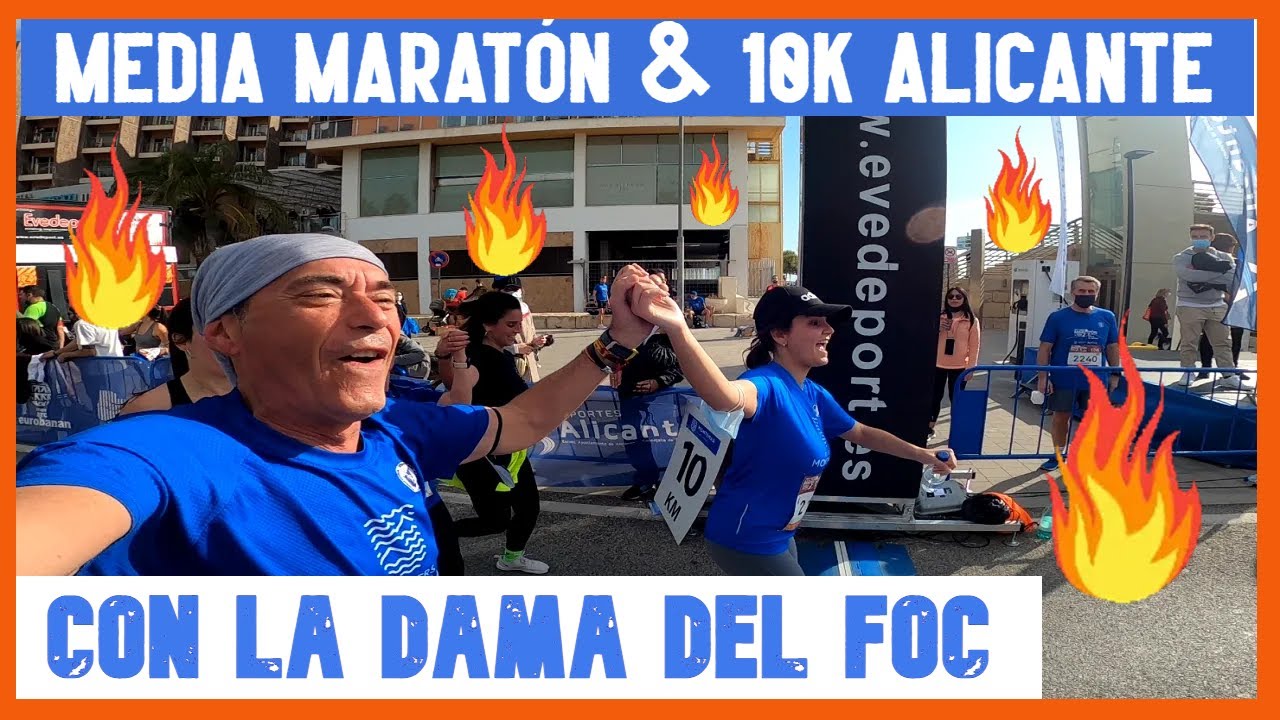 MEDIA MARATÓN & 10K AGUAS DE ALICANTE. Corriendo con la Dama del Foc. Domingo, 20 de febrero de 2022