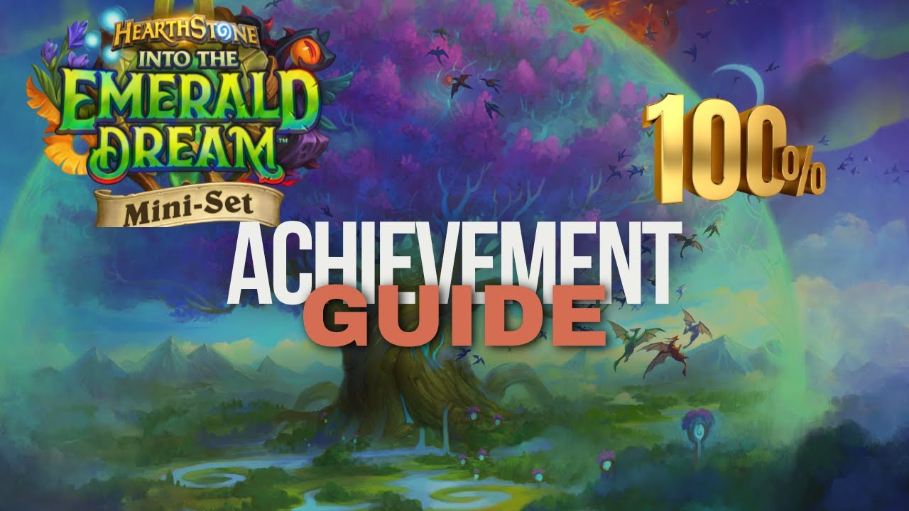 Emerald Dream Mini Set 100 Percent Guide! [Embers of the World Tree Hearthstone]