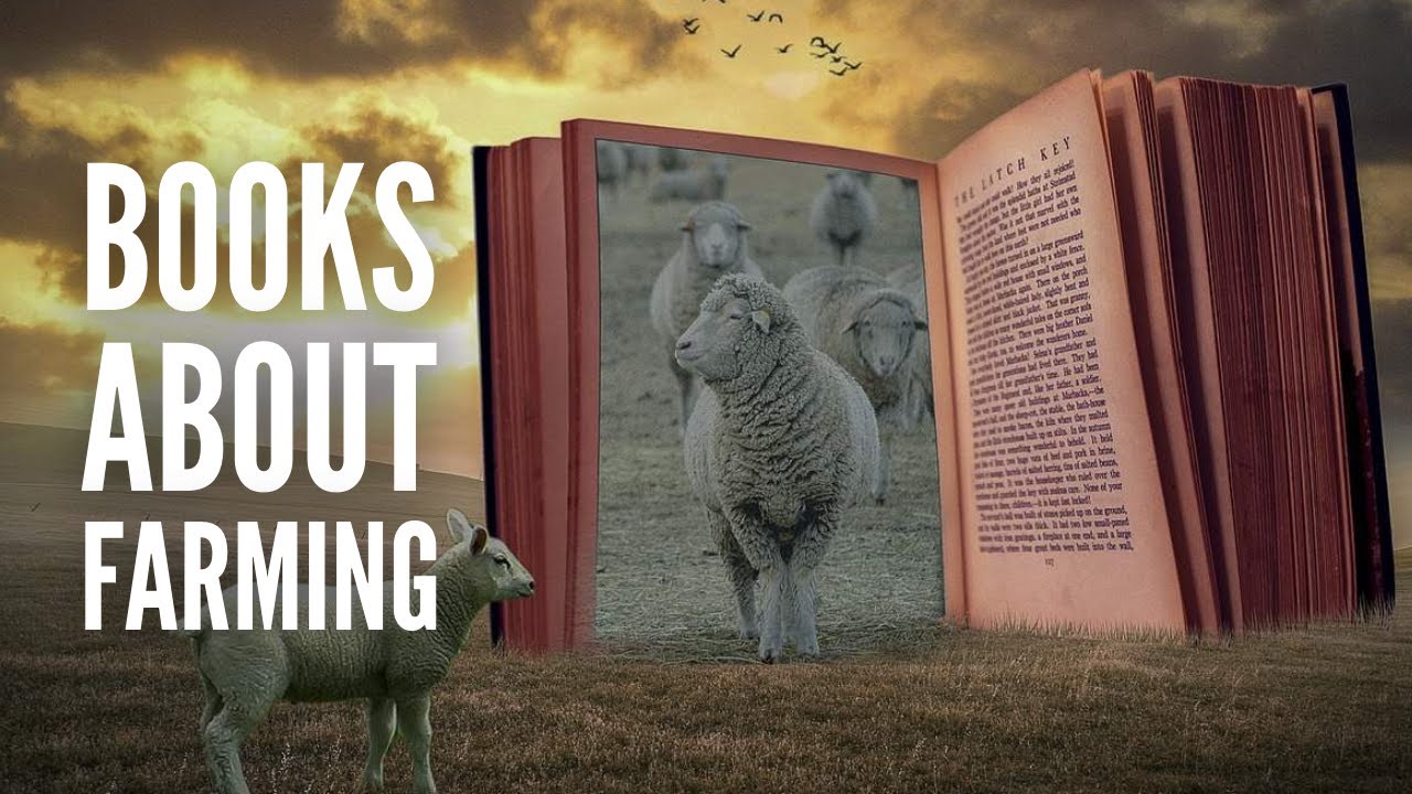 The BEST Books about Farming and Agriculture