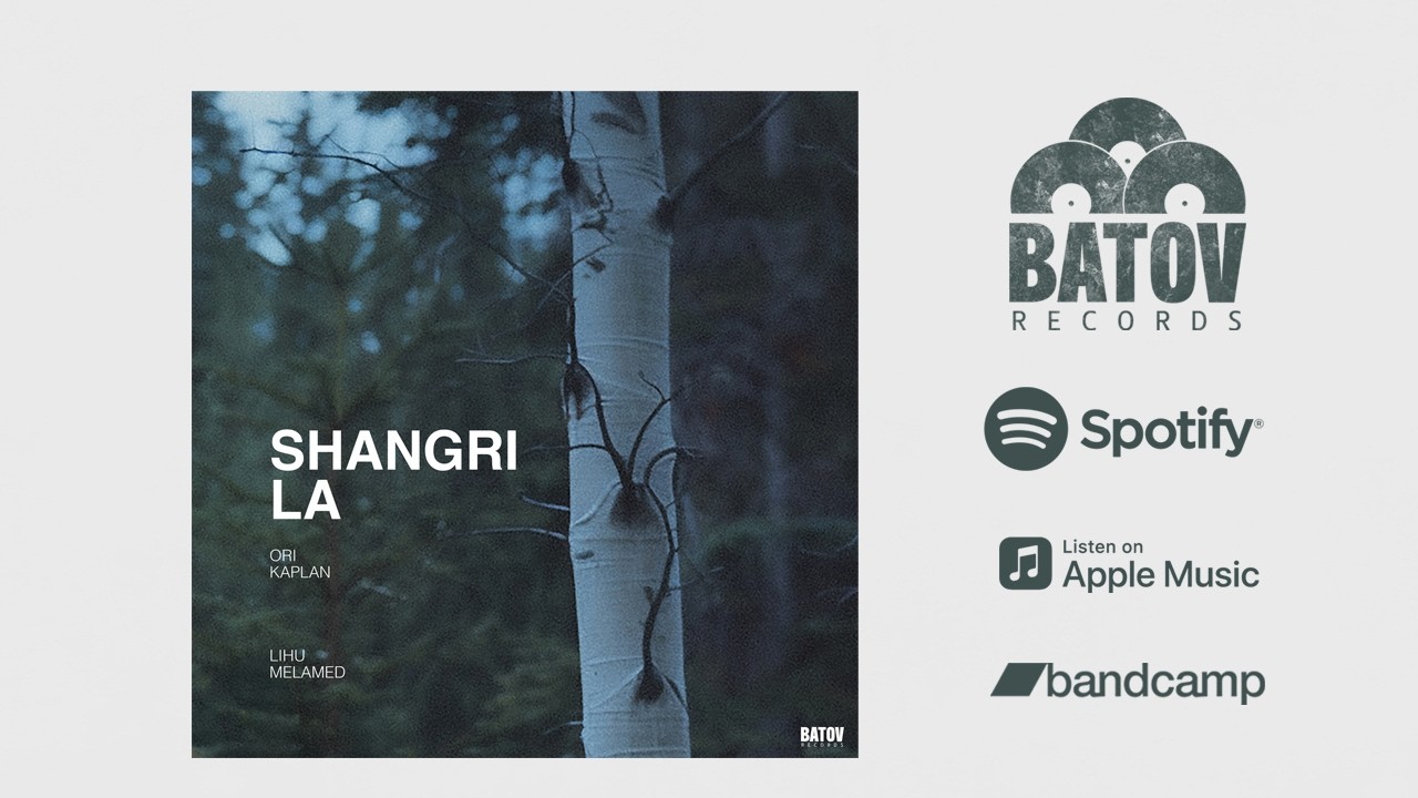 Ori Kaplan & Lihu Melamed - Shangri La - (Batov Records)