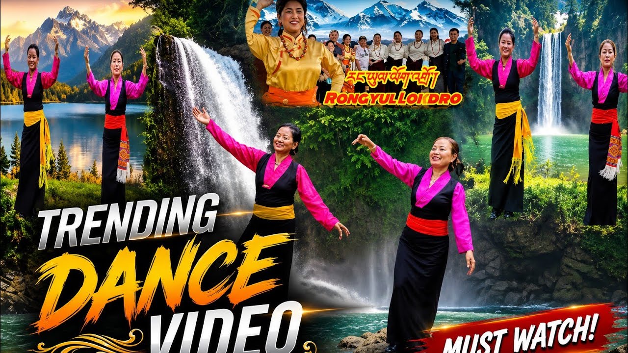 NEW SONG // RANGYUL LOKDRO Tibetan Treditional Dance🙏