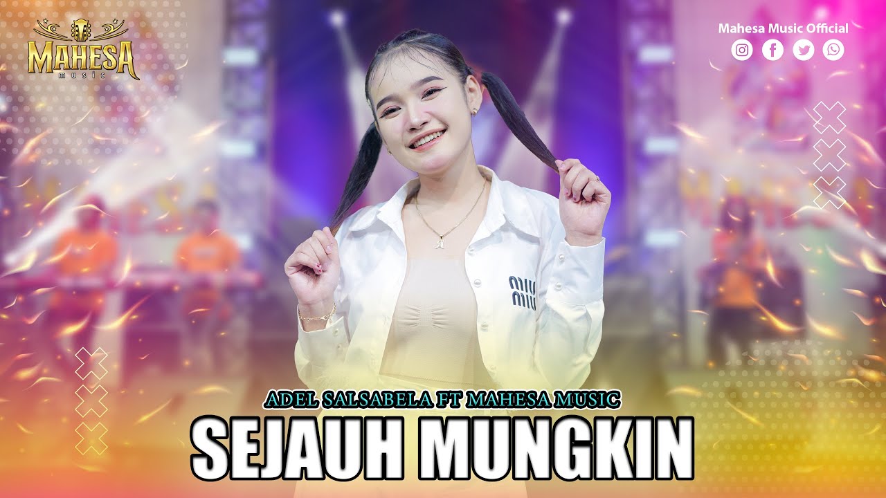 ADEL SALSABELA - SEJAUH MUNGKIN I Mahesa Music
