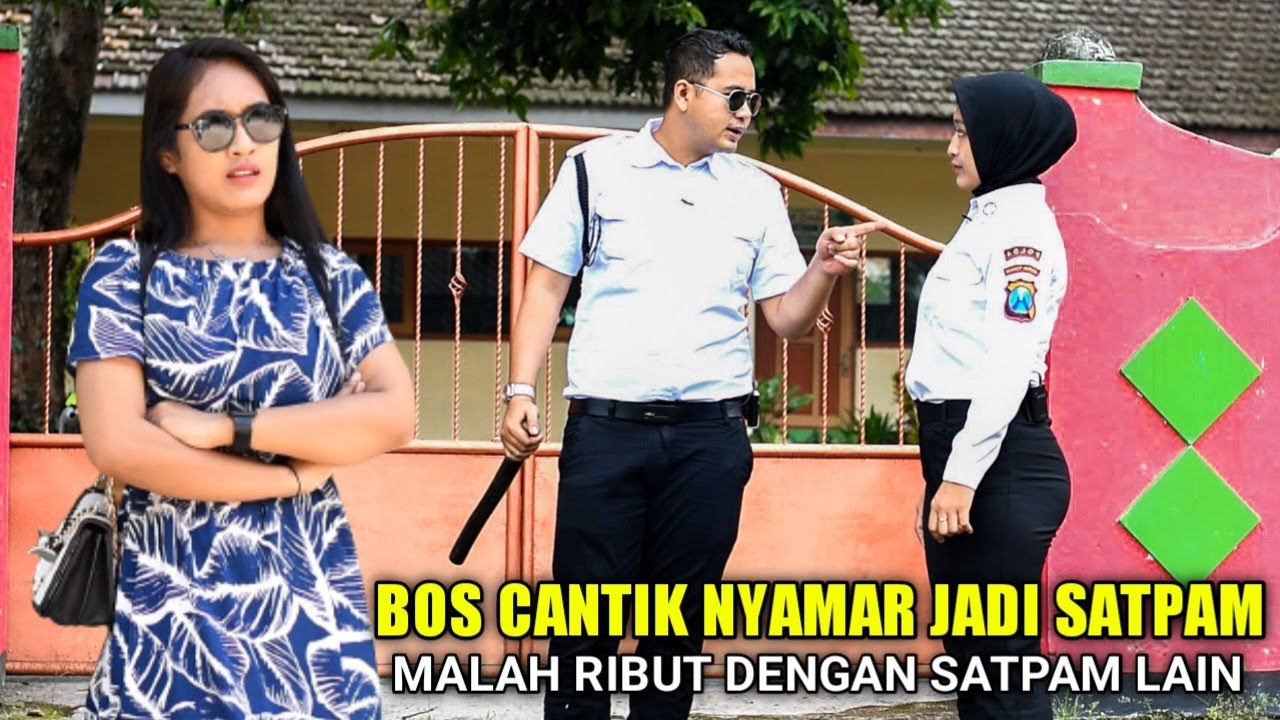 BOS BESAR NYAMAR JADI SATPAM WANITA INI RIBUT DENGAN SATPAM AKHIRNYA SEMUA SYOK SAAT TAHU TERNYATA
