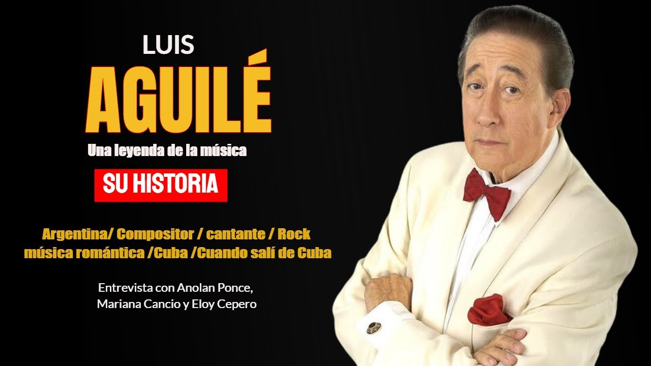 Luis Aguilé. Su historia