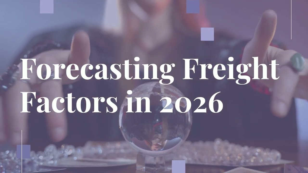 2026 Freight Forecast: Rates, Demand & Volume Outlook for Trucking, Intermodal and Logistics