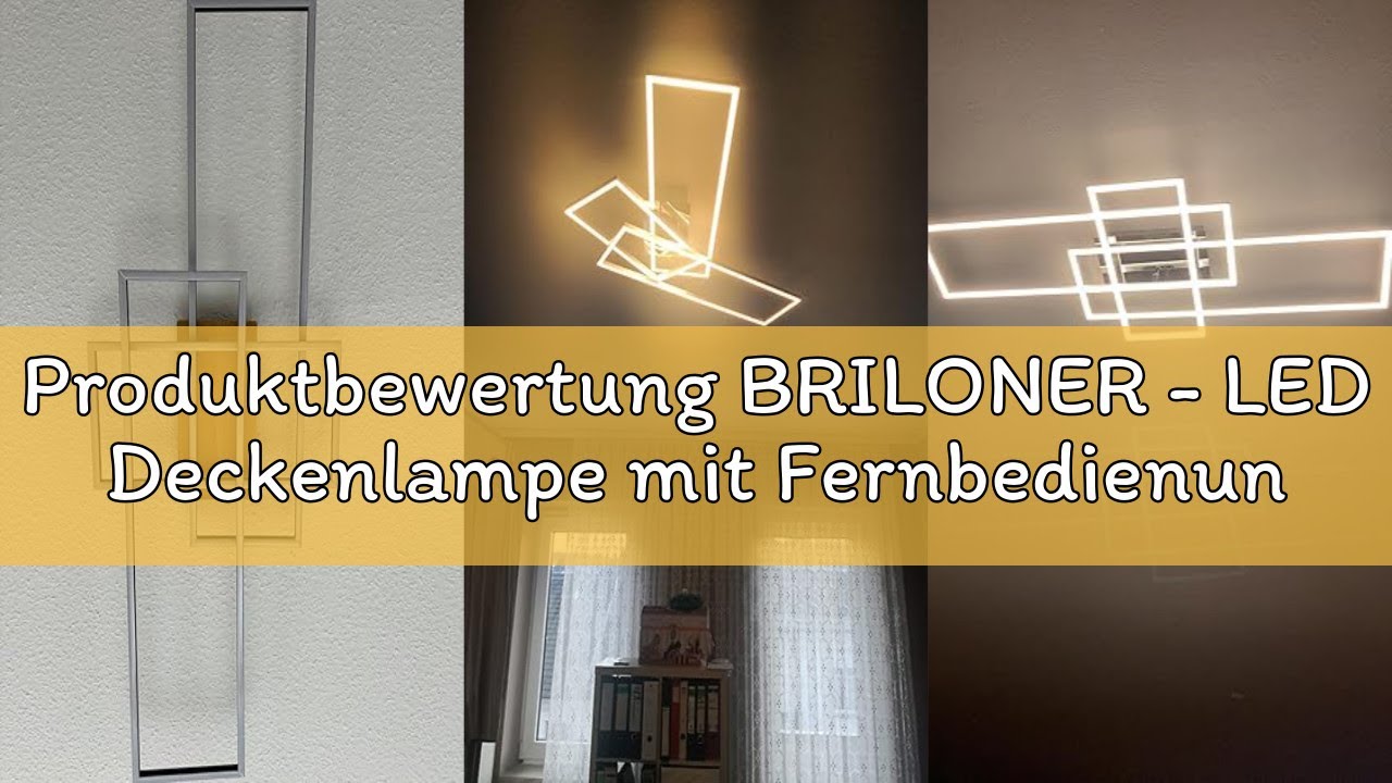 Produktbewertung BRILONER - LED Deckenlampe mit Fernbedienung, dimmbar, einstellbar von warmweiß bis