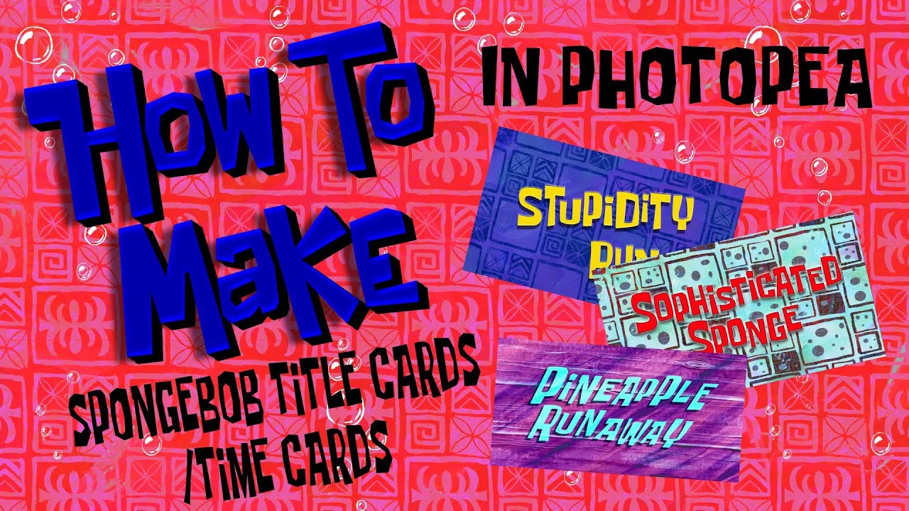 How to make SpongeBob Title/Time Cards in Photopea