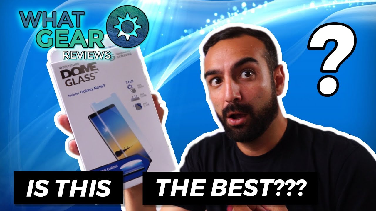 The Best Tempered Glass Screen Protector For Galaxy Note 9 - Whitestone Dome