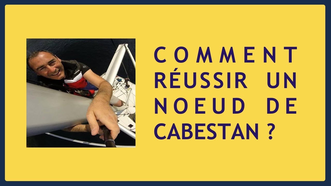 Nœud de Cabestan : Comment le réussir ?  - Épisode 52