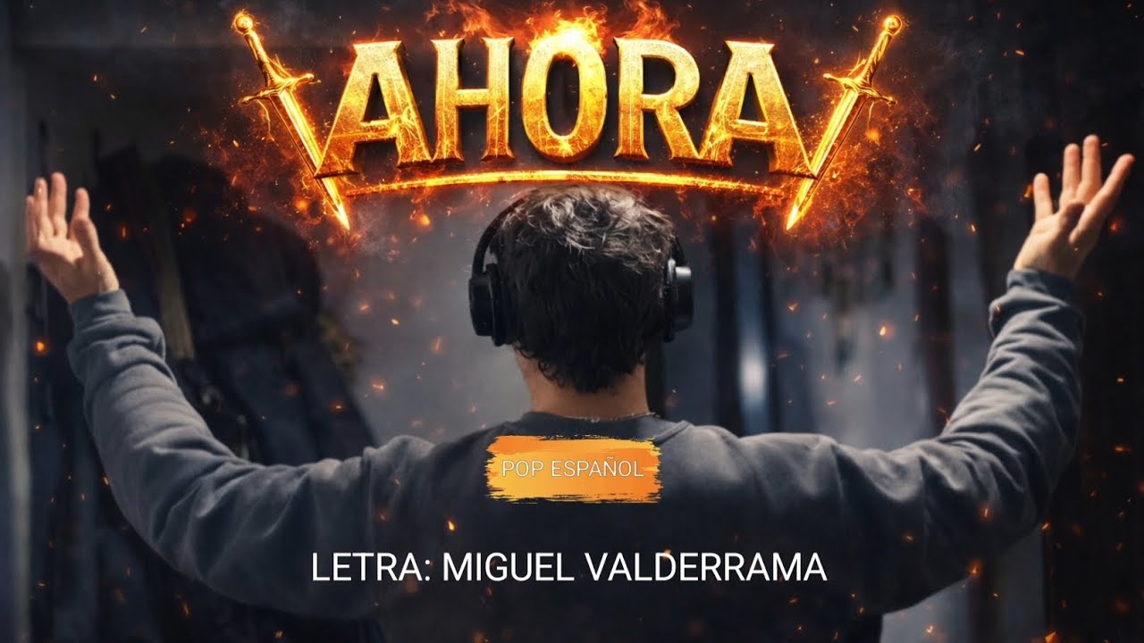 AHORA,POP EN ESPAÑOL/MÚSICA Y LETRA