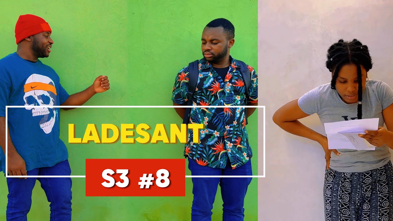 LADESANT SEZON 3 #8 Ta Sanble Dave Mouri Thug Lan Kwaze Ak Jjm Ankò Jjm Nan Marom