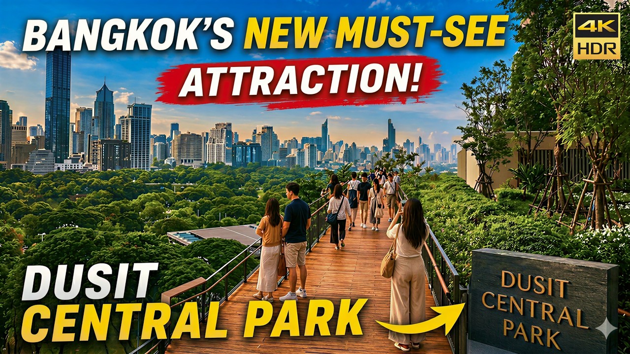NEW Dusit Central Park, Thailand’s largest urban Roof Park & New Attraction in Bangkok!