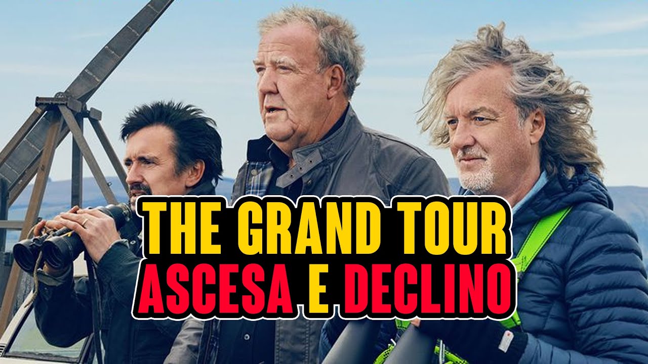 THE GRAND TOUR: ASCESA E DECLINO | Documentario