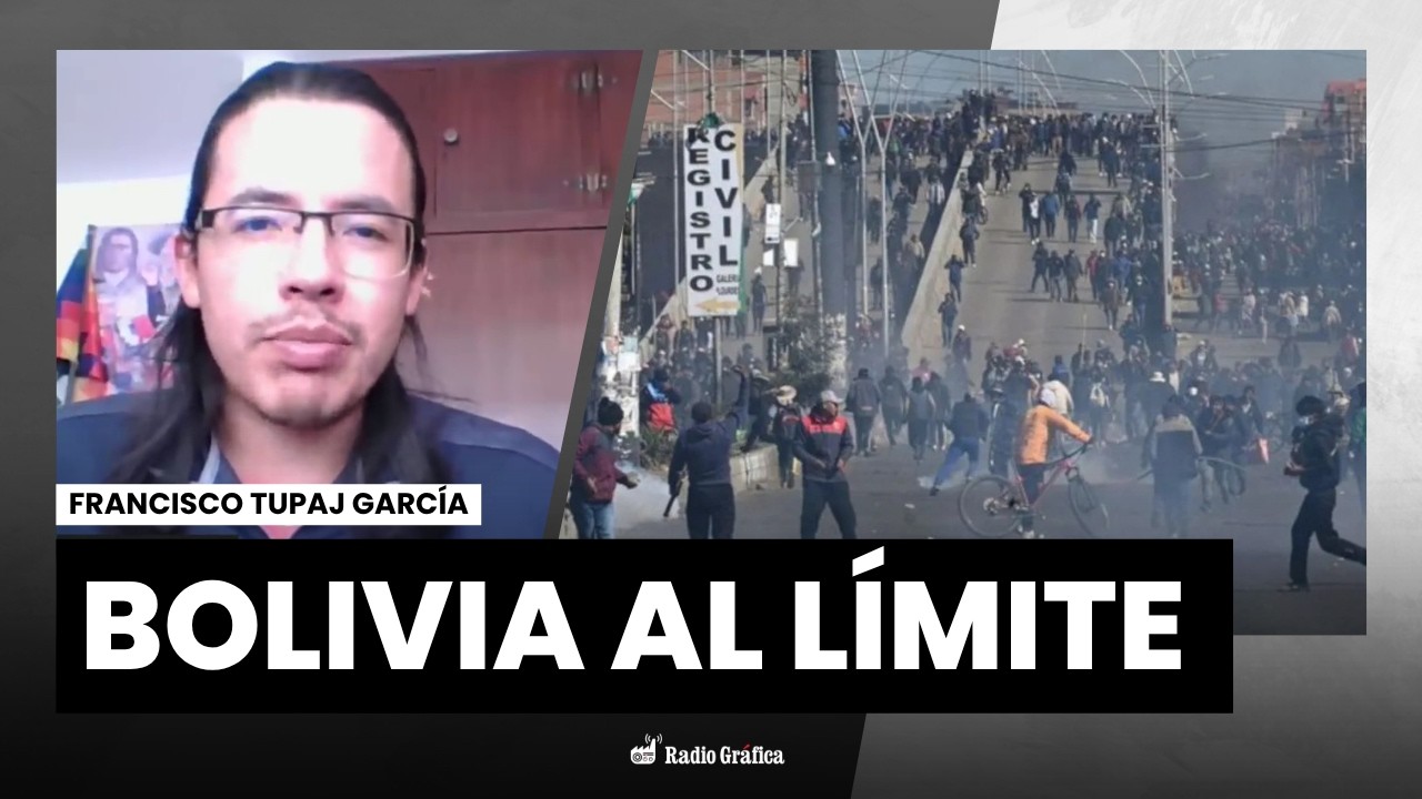 Bolivia al l&iacute;mite: movilizaci&oacute;n social y crisis pol&iacute;tica abierta | Por Francisco Tupaj Garc&iacute;a