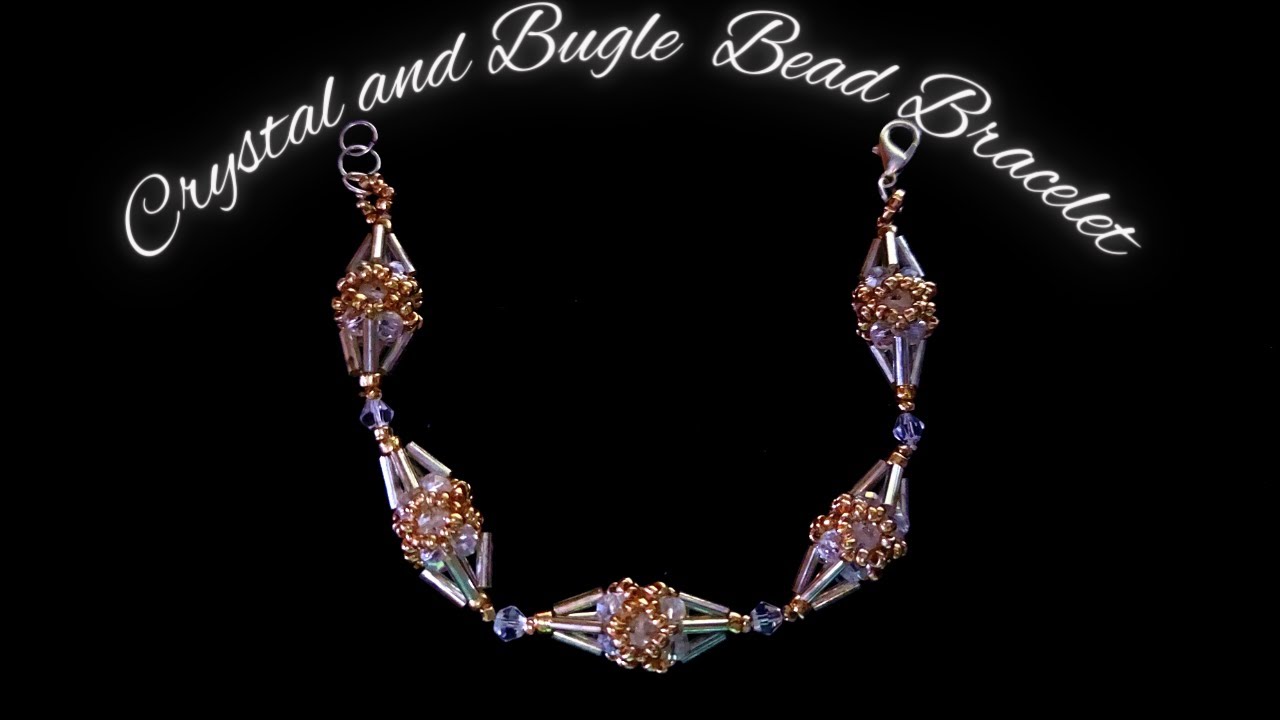 Crystal and bugle bead bracelet. DIY Beading Tutorials. Bugle Bead Bracelet. Bracelet Tutorials.
