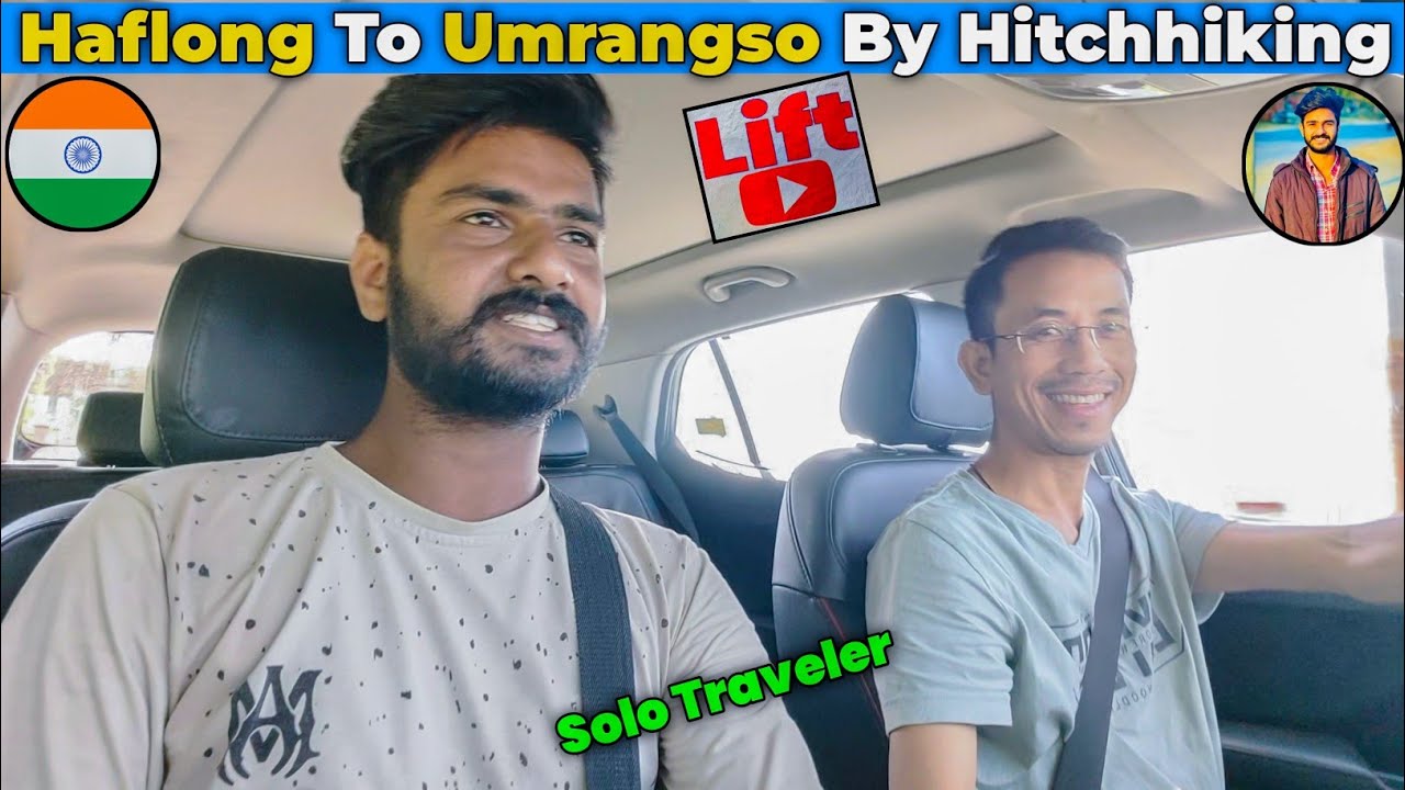 Haflong To Umrangso By Hitchhiking 🔥 | Hitchhiking | Vlogger Veera