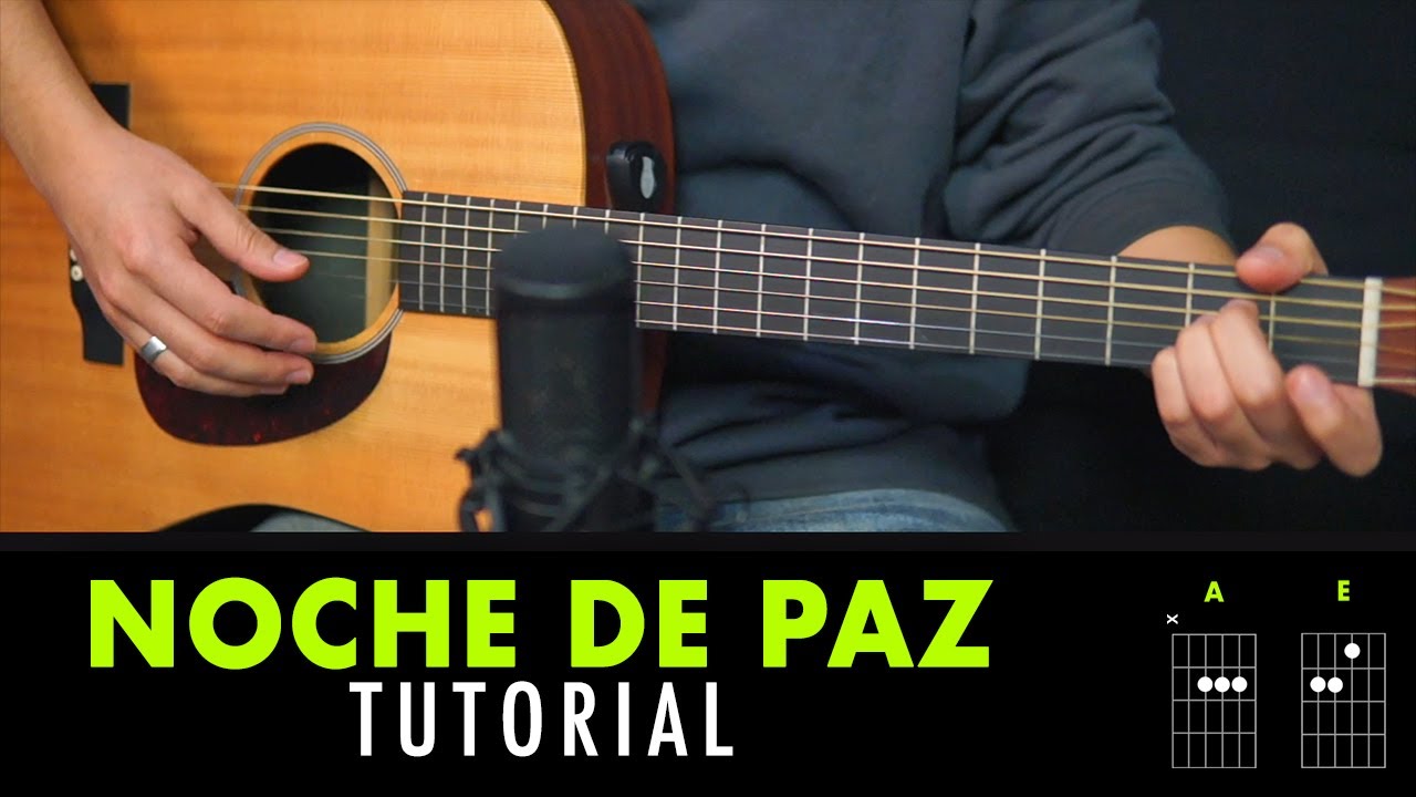 NOCHE DE PAZ - TUTORIAL | ACORDES
